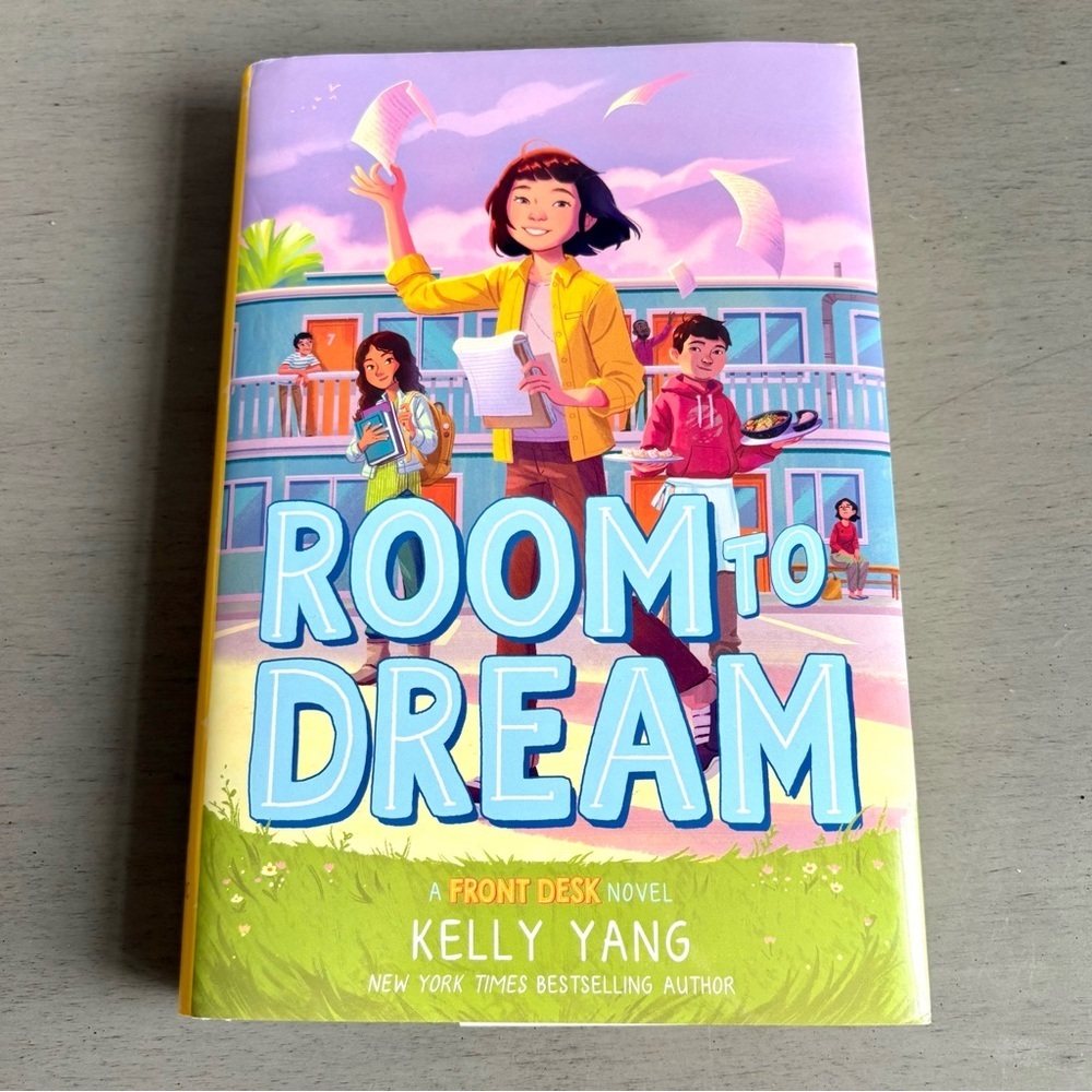 Room to Dream Hardback Book by Kelly Yang  A Front Desk Novel -NEW 1st Printing